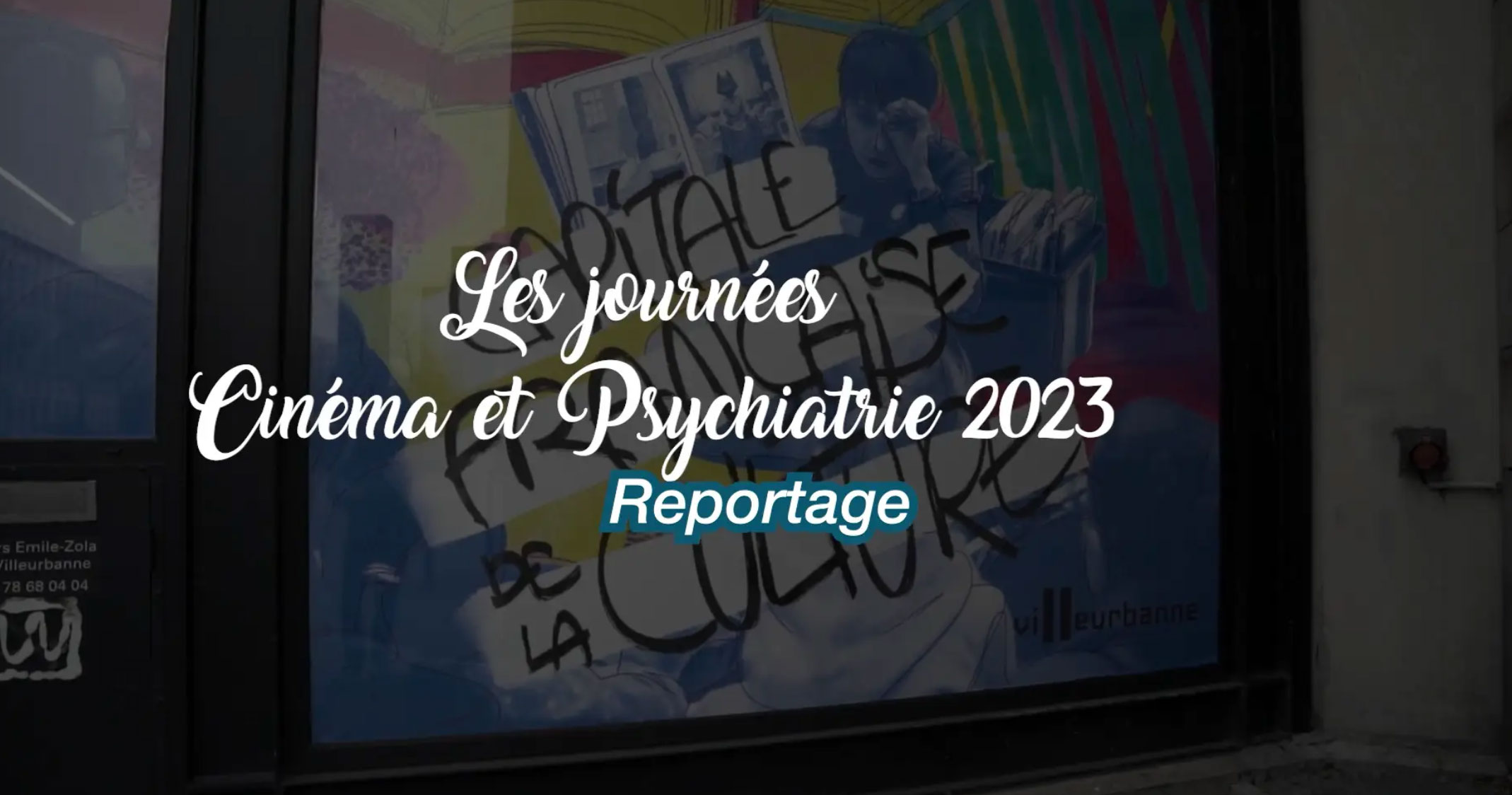 11es Journées Cinéma et Psychiatrie de Lyon